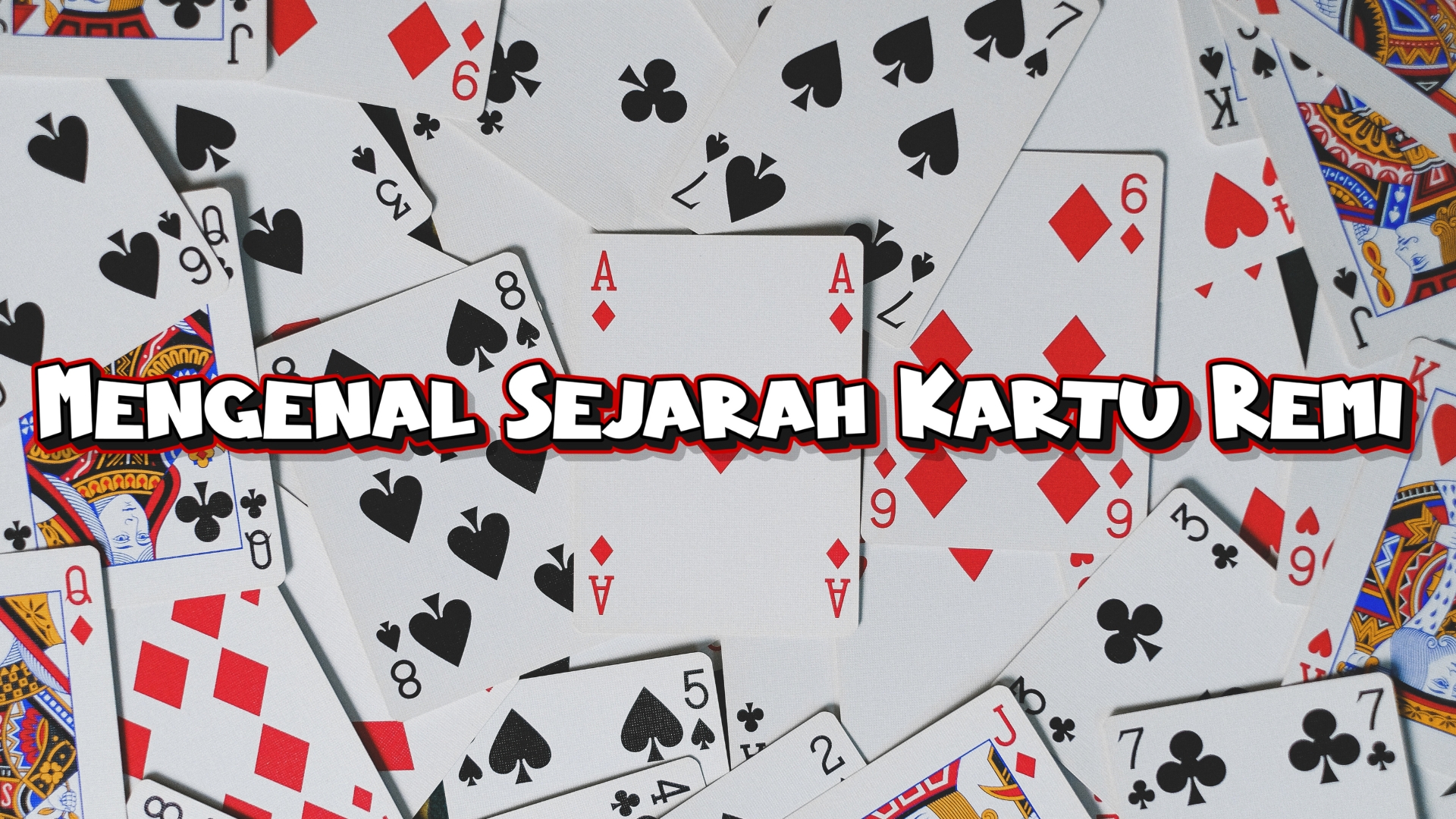 Mengenal Sejarah Kartu Remi